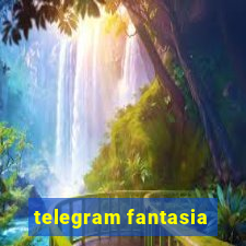 telegram fantasia